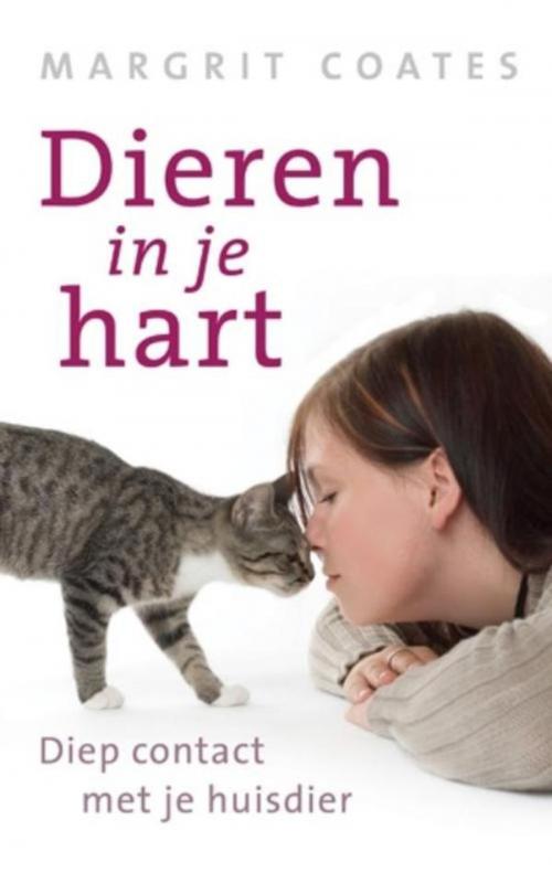 Cover of the book Dieren in je hart by Margrit Coates, VBK Media