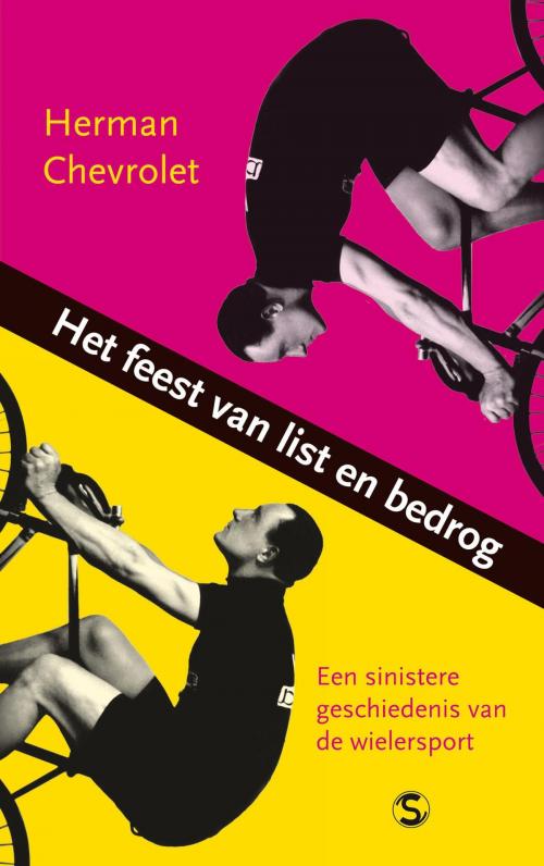 Cover of the book Het feest van list en bedrog by Herman Chevrolet, Singel Uitgeverijen