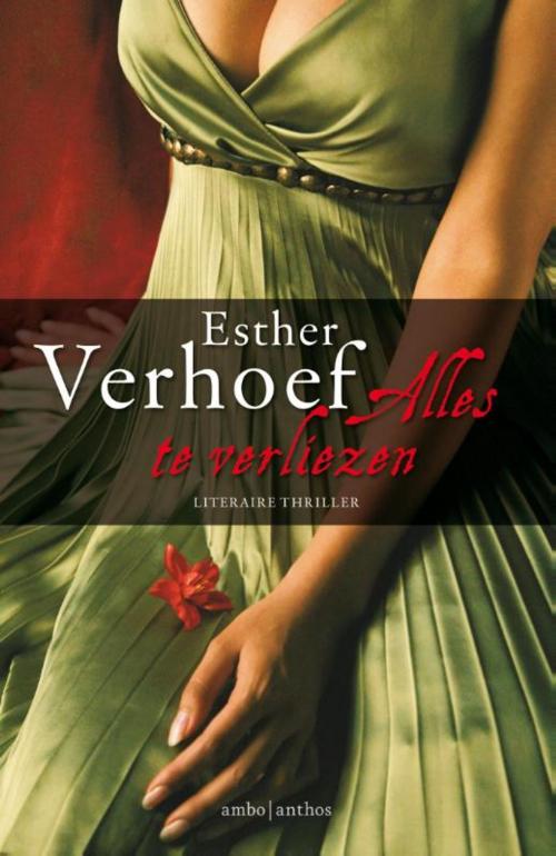 Cover of the book Alles te verliezen by Esther Verhoef, Ambo/Anthos B.V.