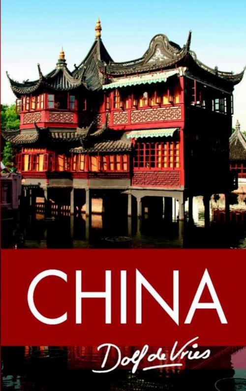 Cover of the book China by Dolf de Vries, Uitgeverij Unieboek | Het Spectrum