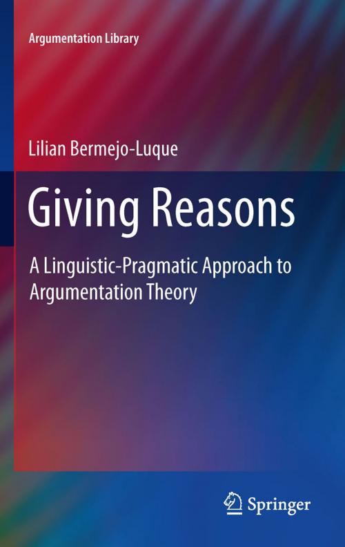 Cover of the book Giving Reasons by Lilian Bermejo Luque, Springer Netherlands
