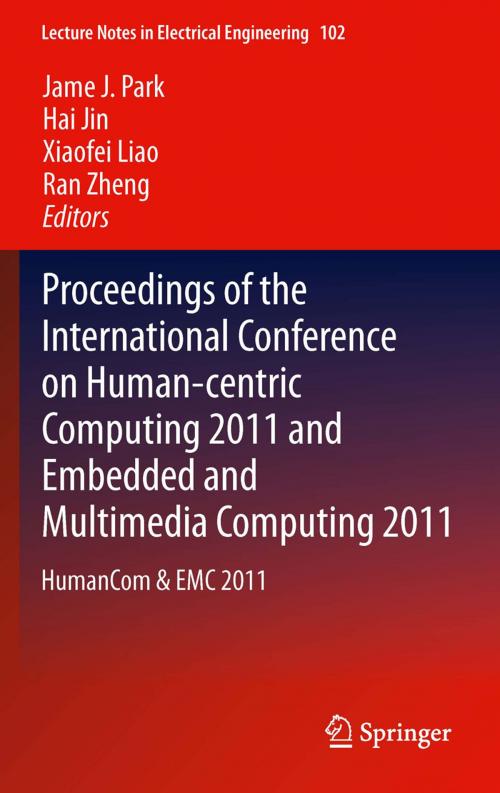 Cover of the book Proceedings of the International Conference on Human-centric Computing 2011 and Embedded and Multimedia Computing 2011 by , Springer Netherlands