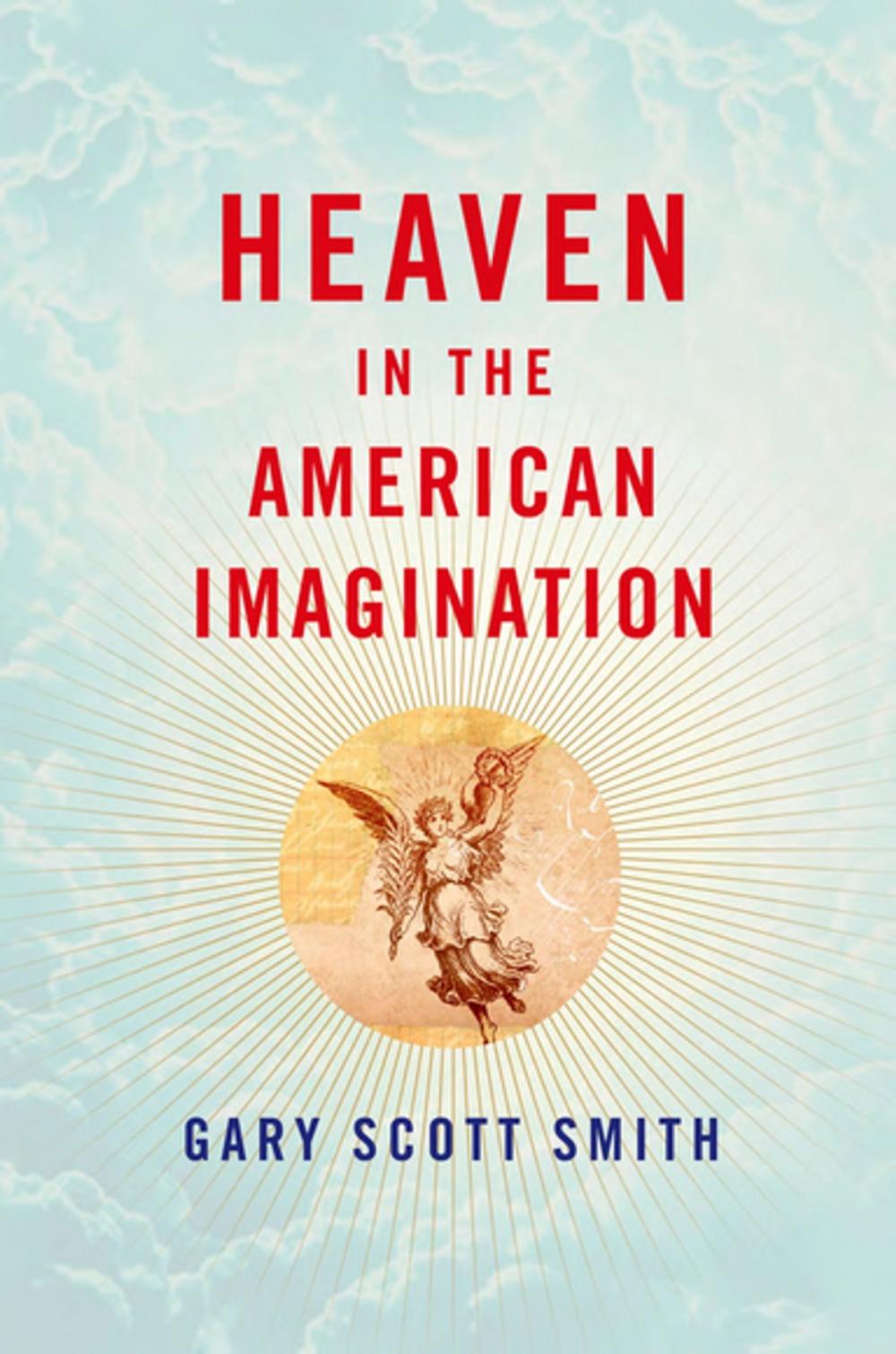 Big bigCover of Heaven in the American Imagination