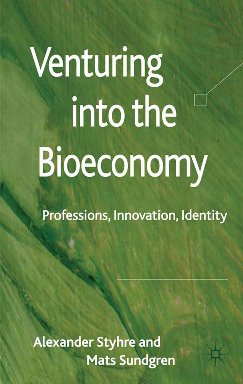Big bigCover of Venturing into the Bioeconomy