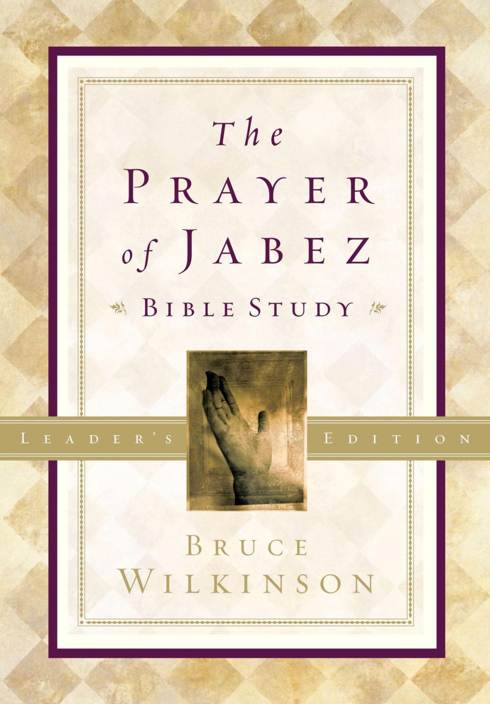 Big bigCover of The Prayer of Jabez Bible Study Leader's Edition