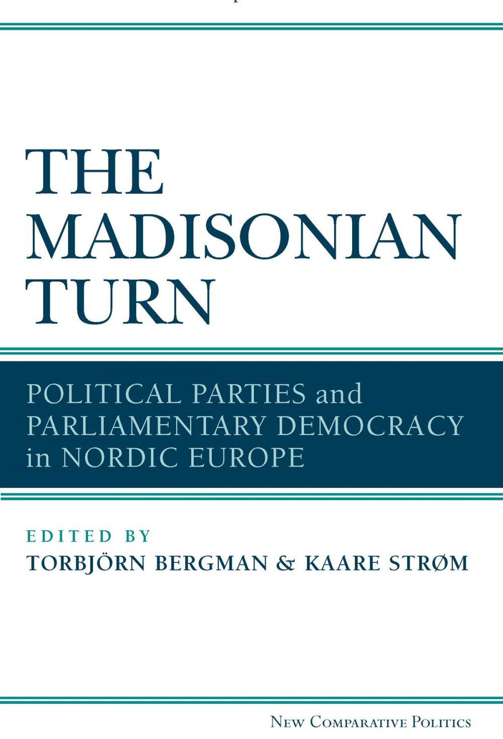 Big bigCover of The Madisonian Turn