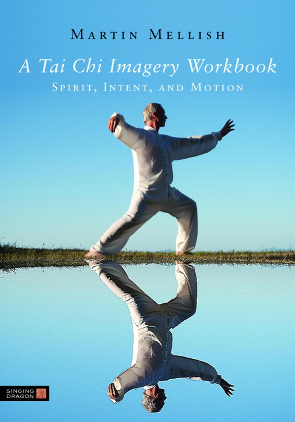 Big bigCover of A Tai Chi Imagery Workbook