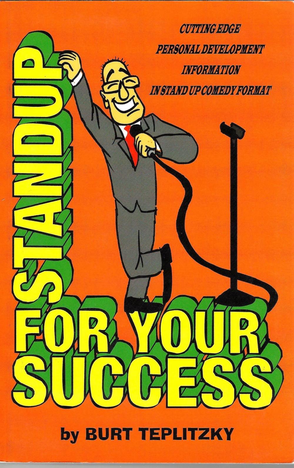 Big bigCover of Stand Up For Your Success (Cutting Edge Personal Development Information in Stand Up Comedy Format)