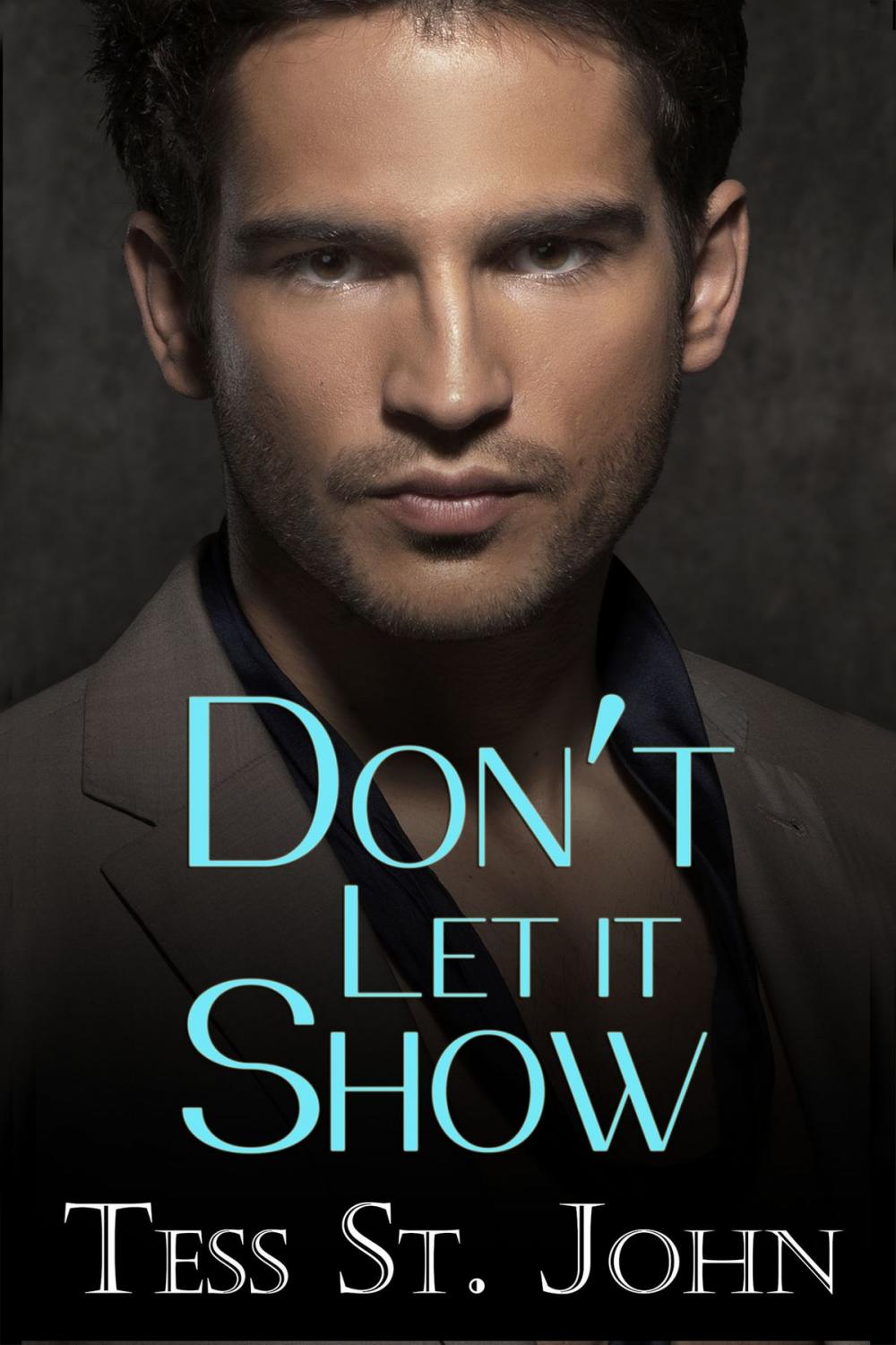 Big bigCover of Don't Let It Show (Undercover Intrigue Series ~ Book 1)
