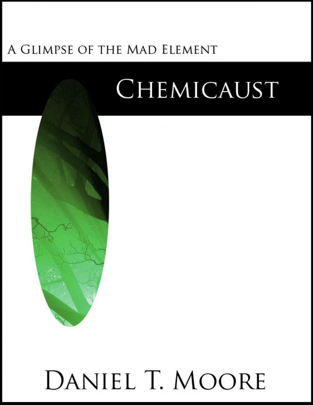Big bigCover of Chemicaust (Mad Element Saga)