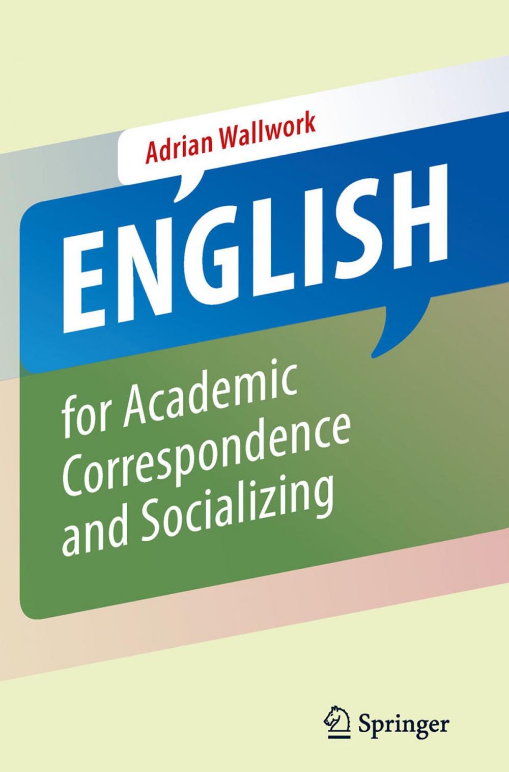 Big bigCover of English for Academic Correspondence and Socializing