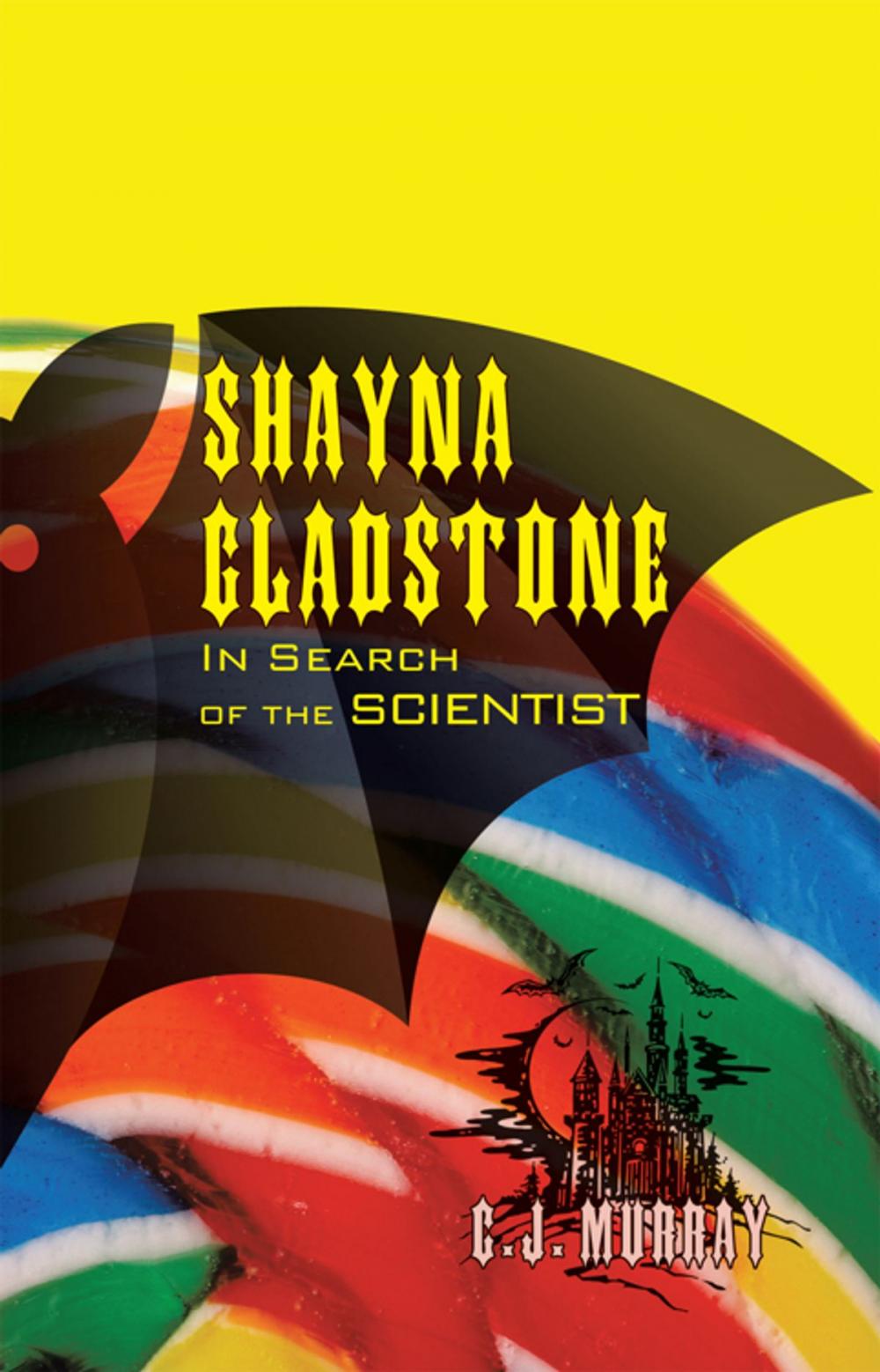 Big bigCover of Shayna Gladstone: in Search of the Scientist