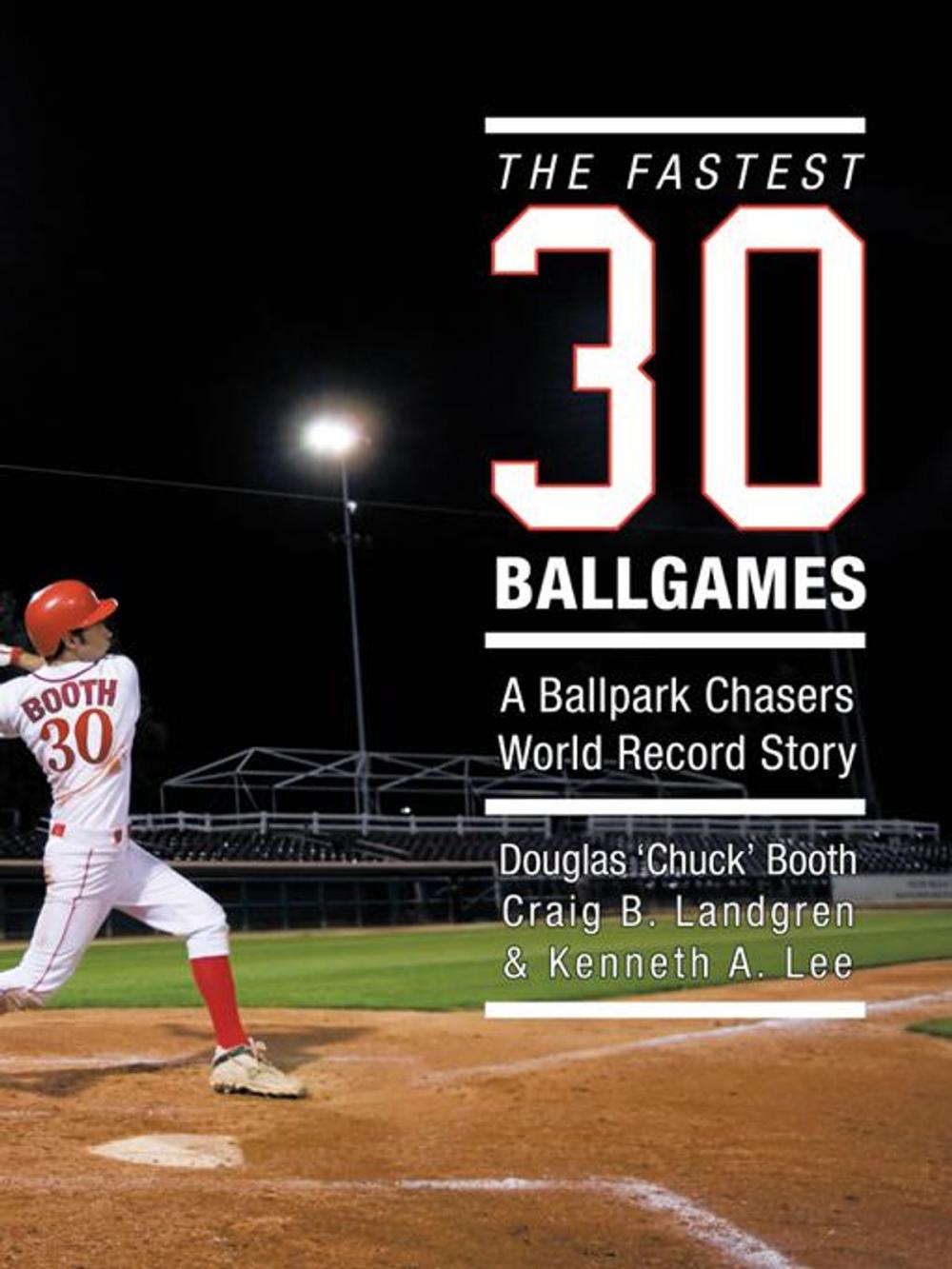 Big bigCover of The Fastest Thirty Ballgames