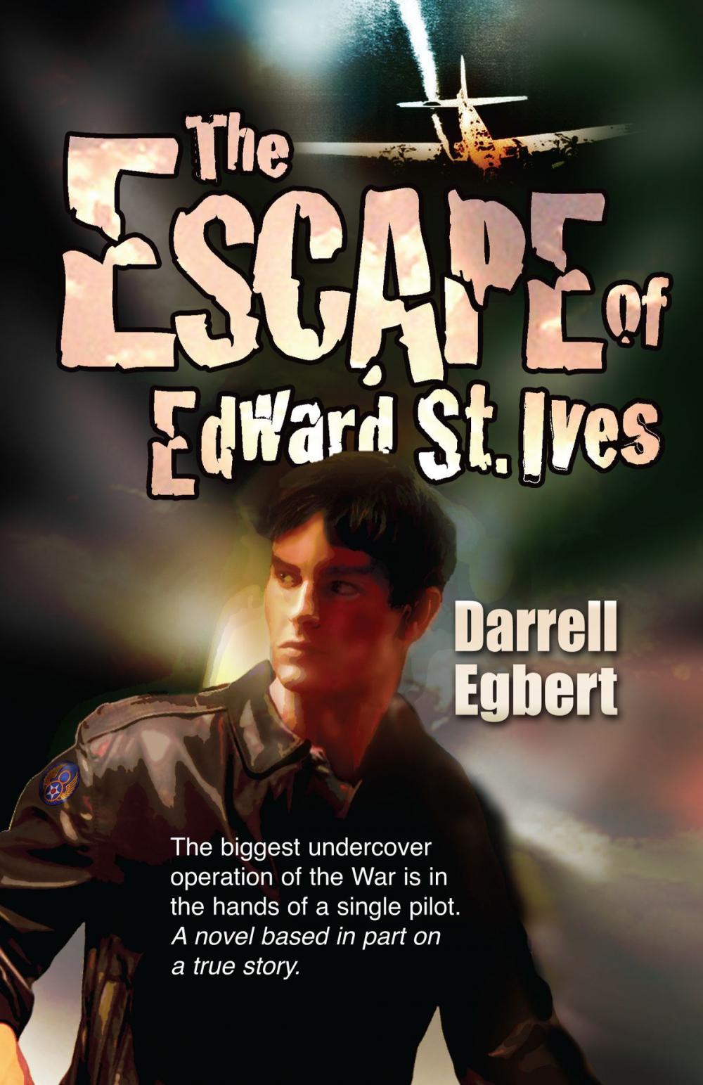 Big bigCover of The Escape of Edward St. Ives