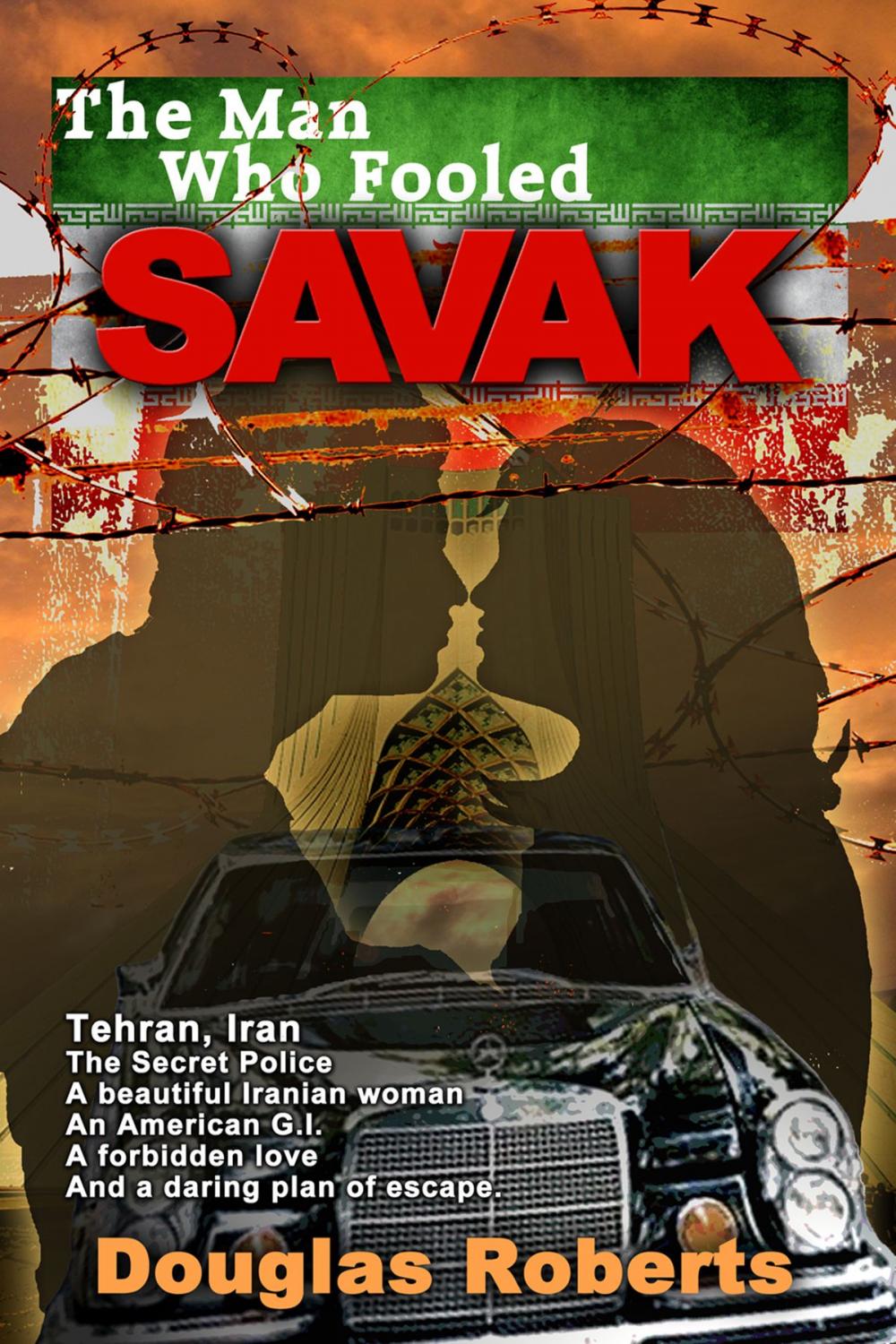 Big bigCover of The Man Who Fooled SAVAK
