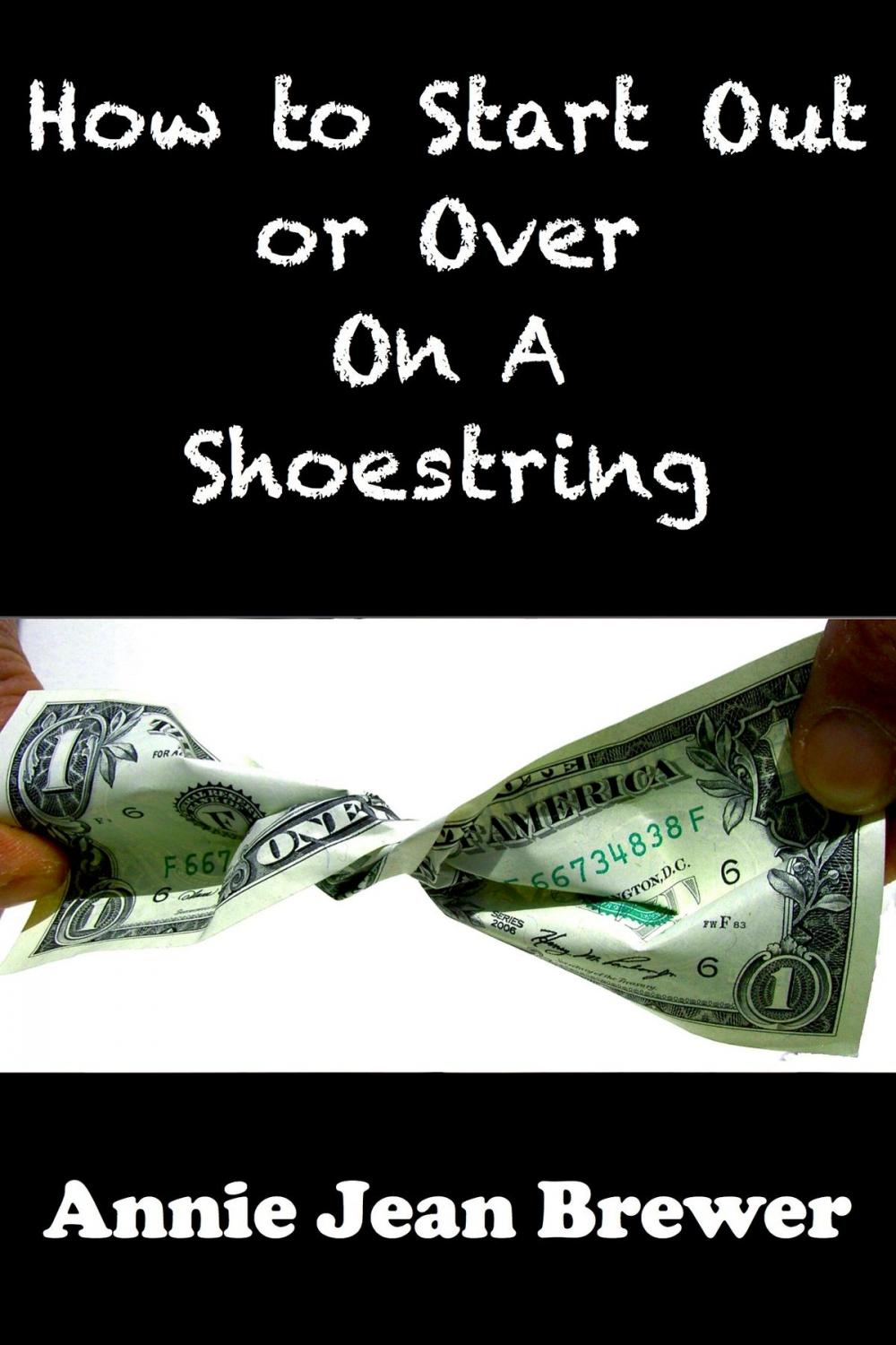 Big bigCover of How To Start Out or Over on a Shoestring