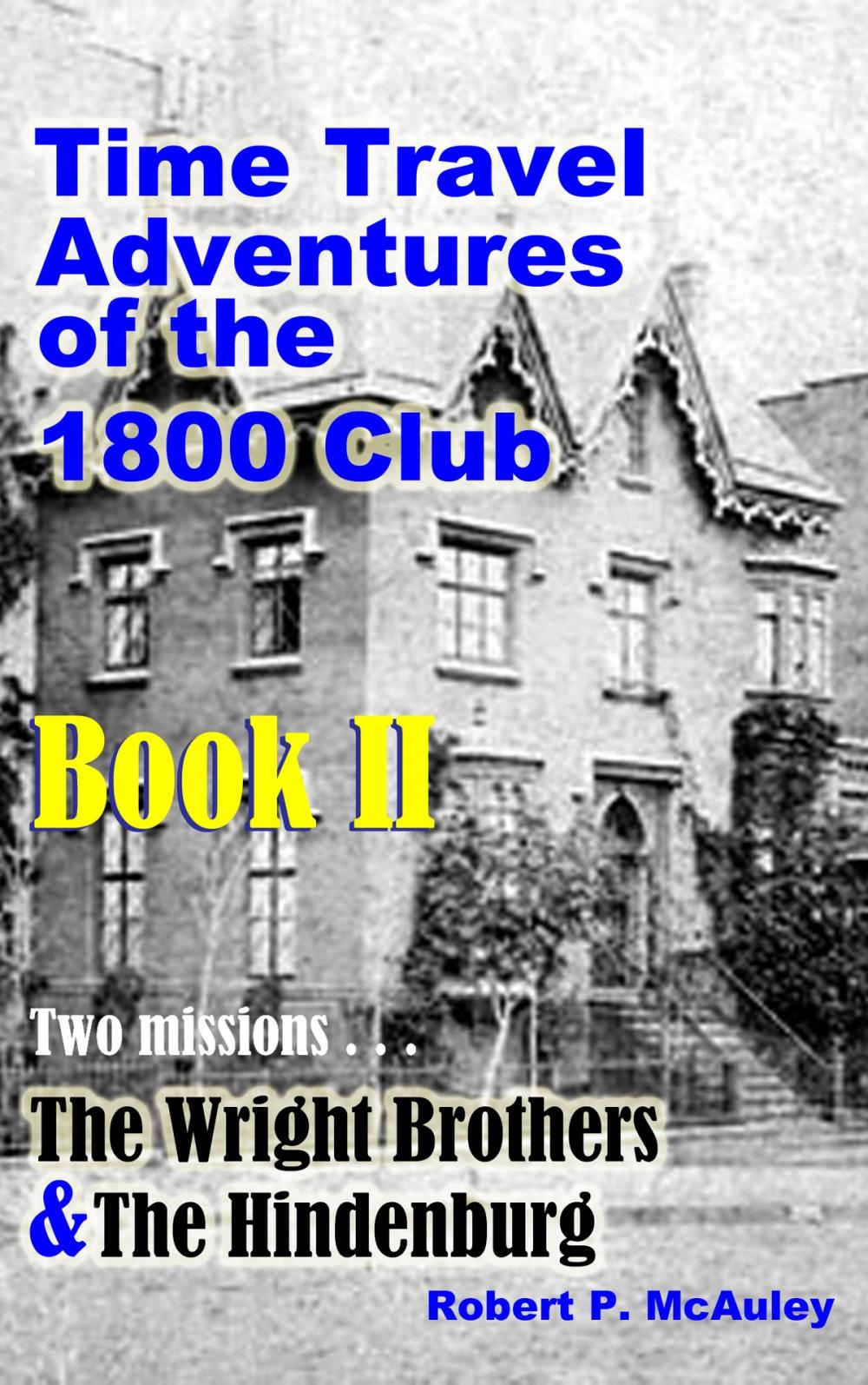 Big bigCover of Time Travel Adventures Of The 1800 Club, Book II