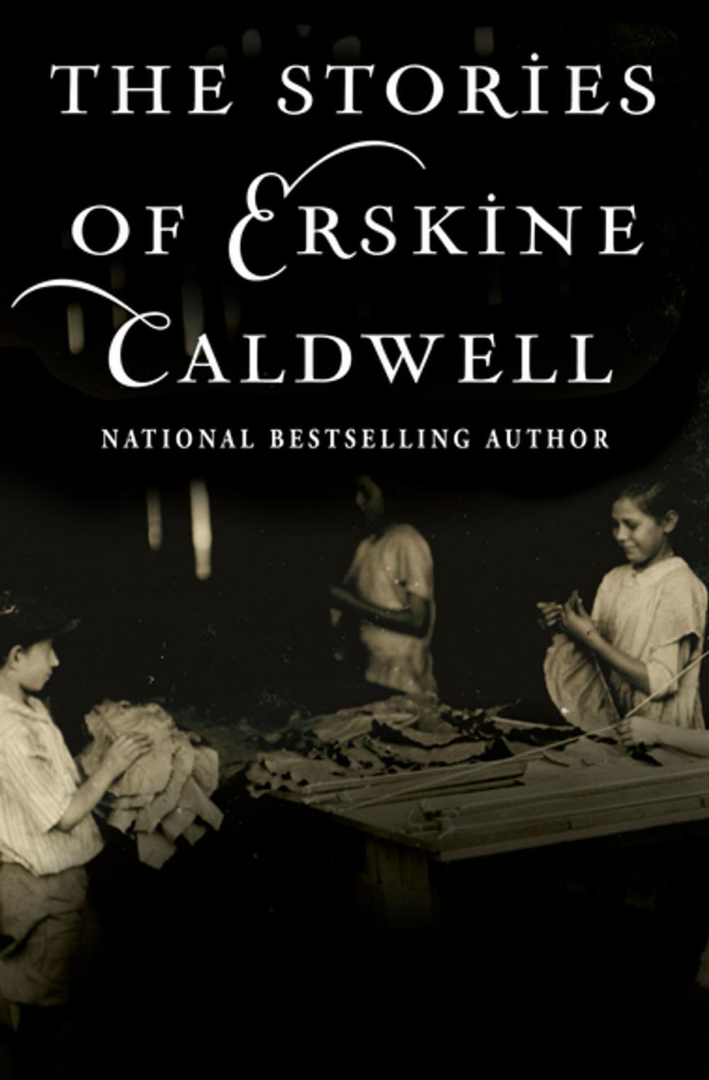 Big bigCover of The Stories of Erskine Caldwell