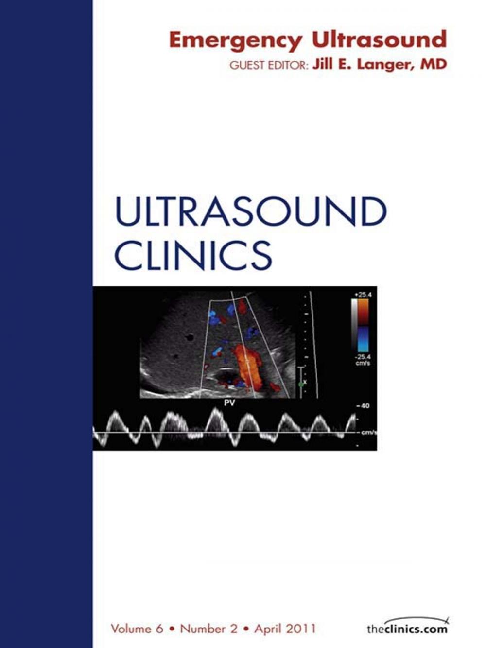 Big bigCover of Emergency Ultrasound, An Issue of Ultrasound Clinics - E-Book