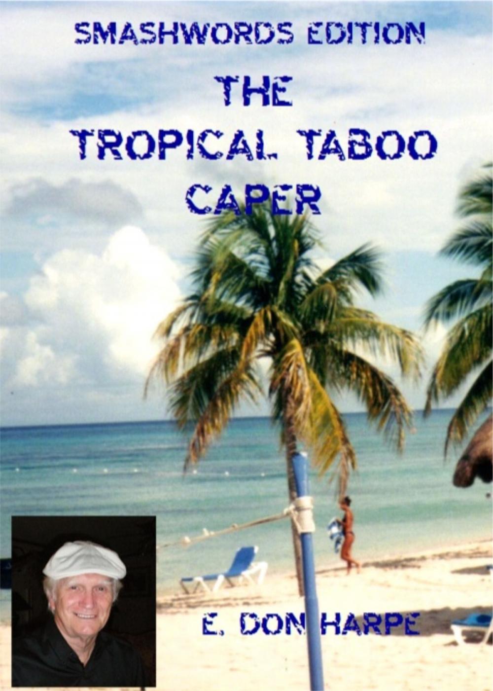 Big bigCover of The Tropical Taboo Caper