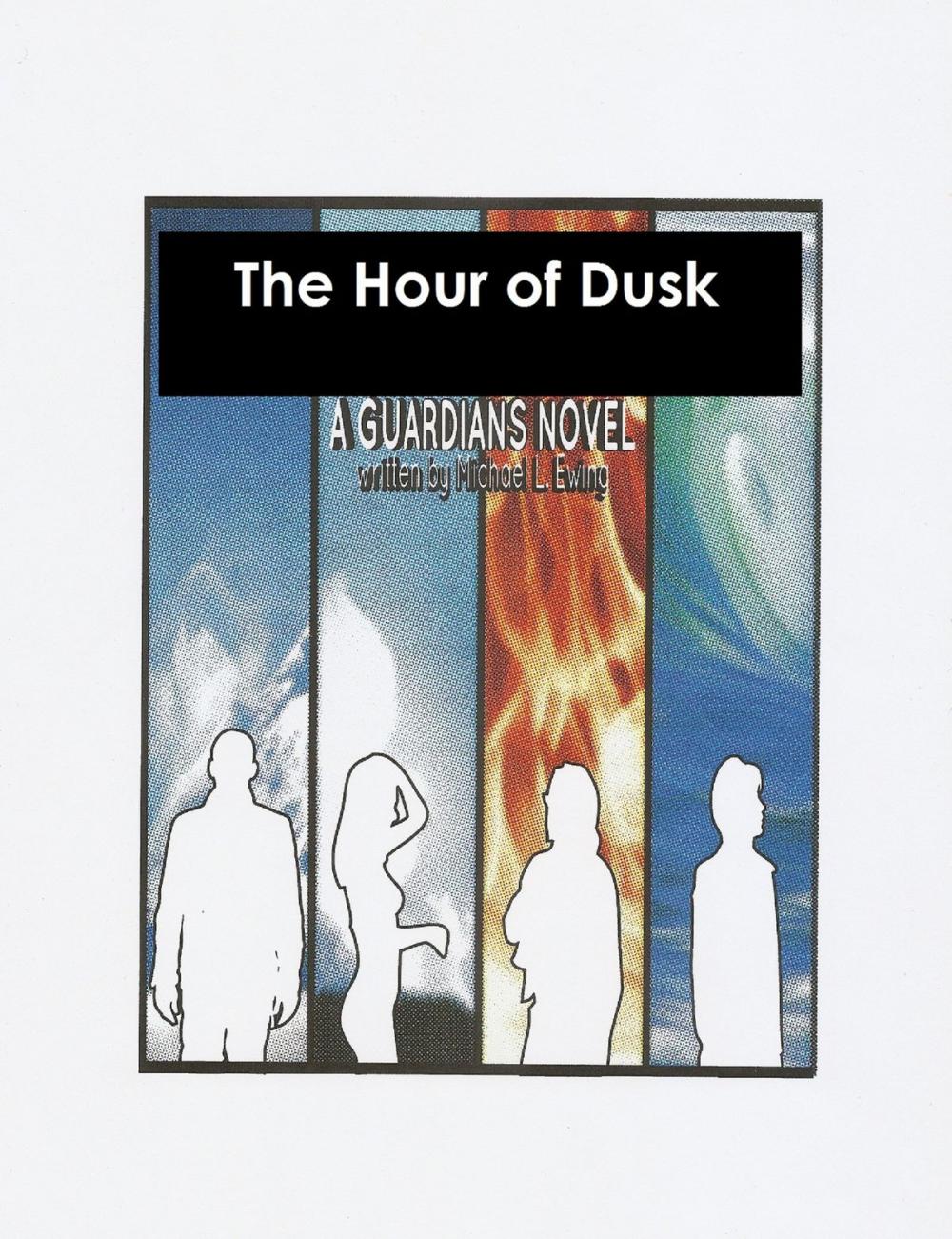 Big bigCover of The Hour of Dusk: a Guardians Novel