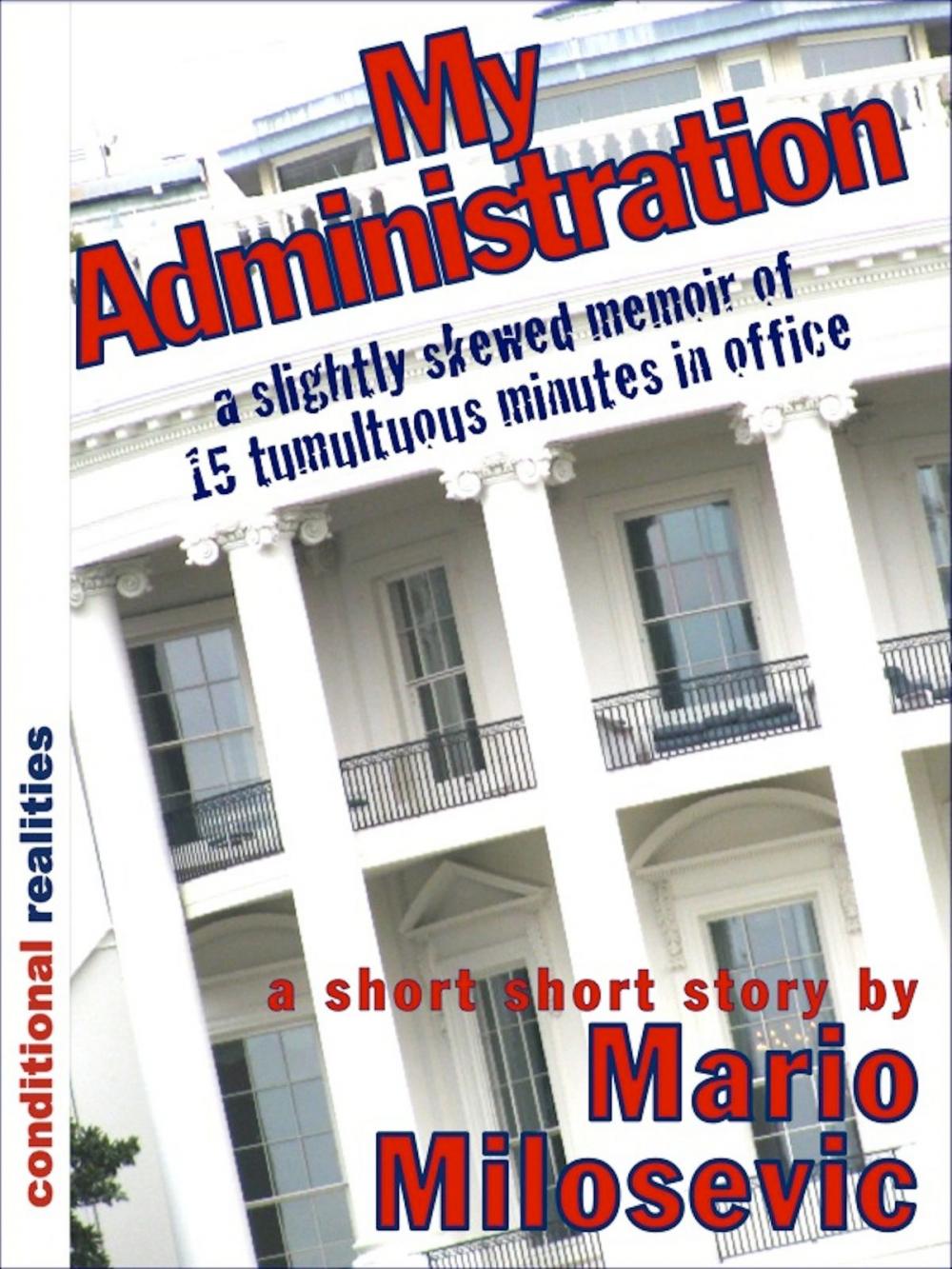 Big bigCover of My Administration