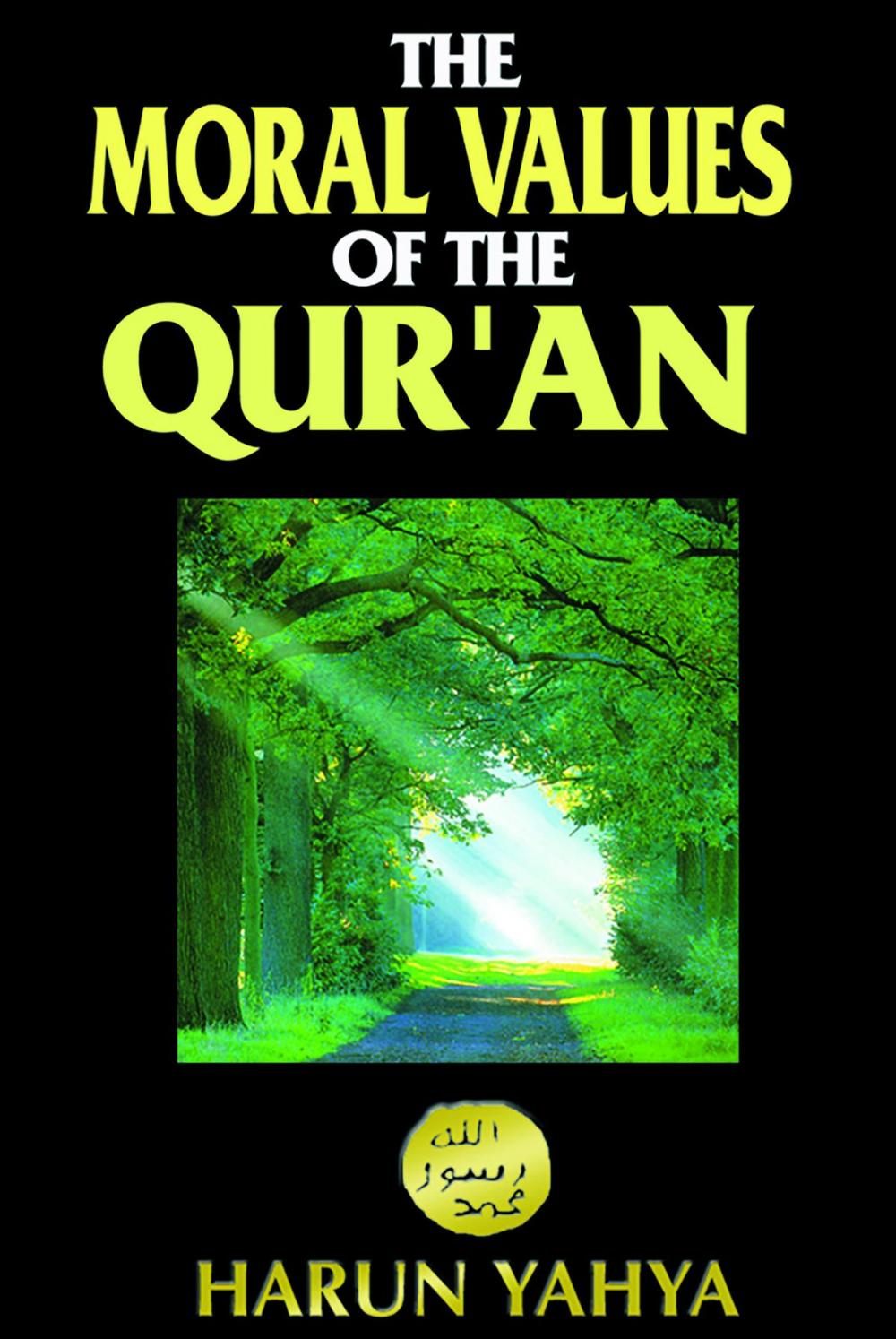 Big bigCover of The Moral Values of the Qur'an