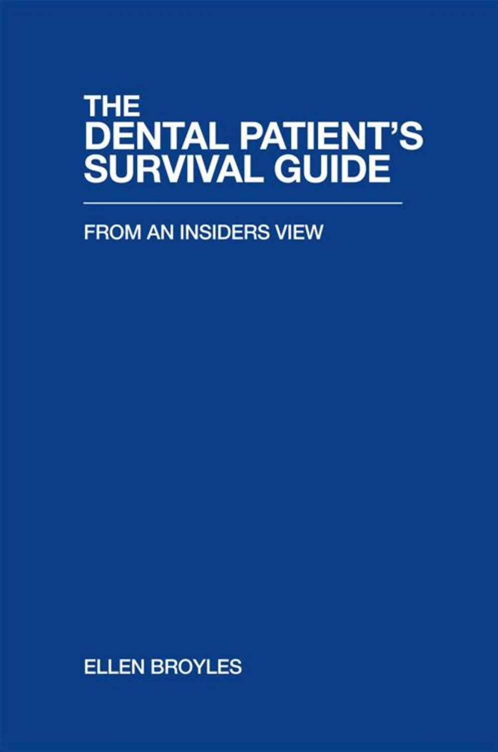 Big bigCover of The Dental Patient’S Survival Guide