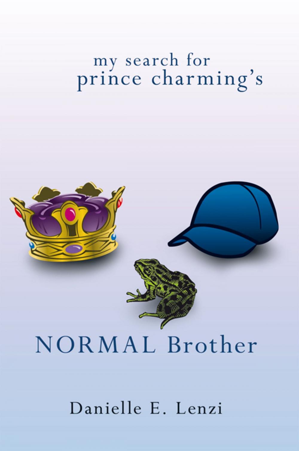 Big bigCover of My Search for Prince Charming’S Normal Brother