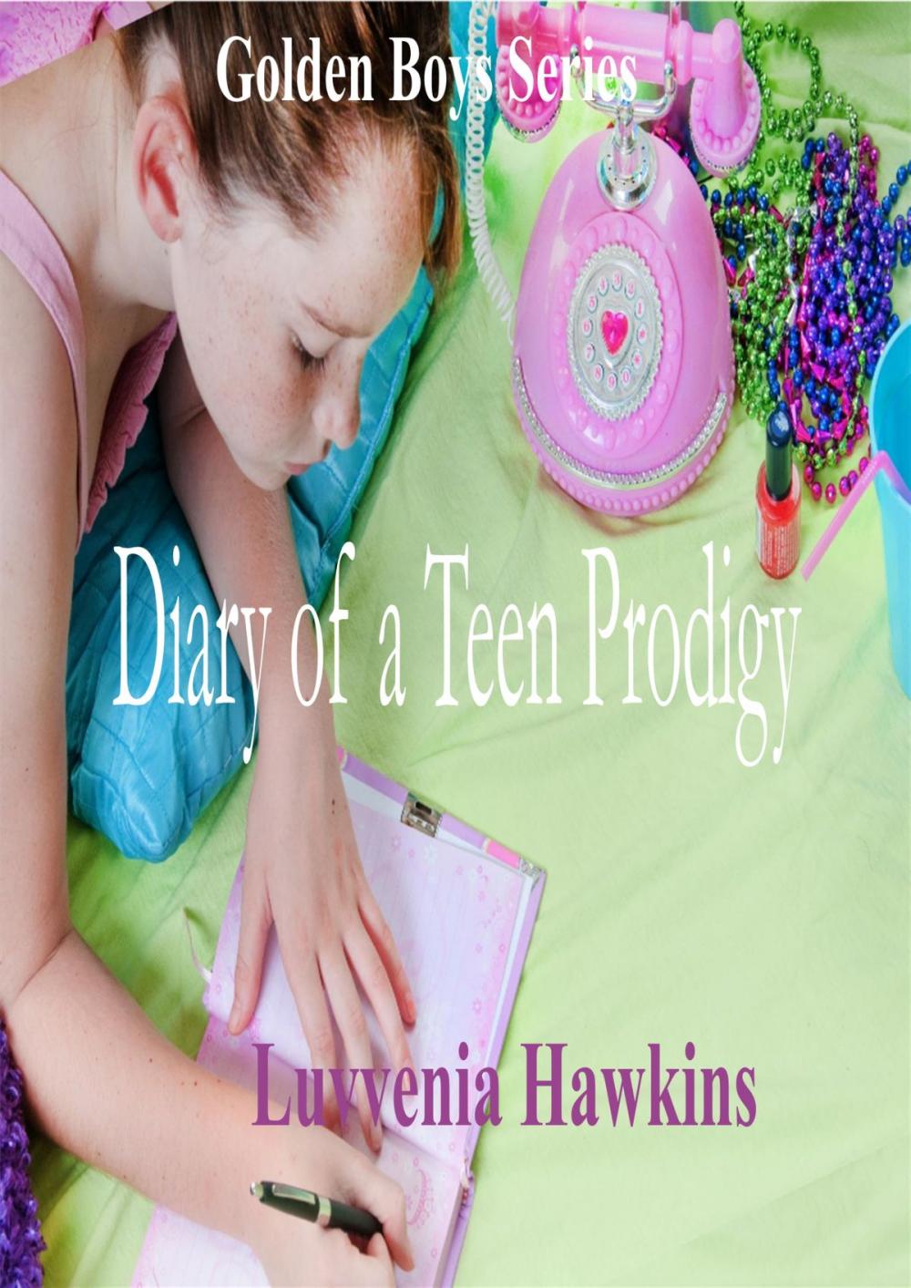 Big bigCover of Diary of a Teen Prodigy: The College Life