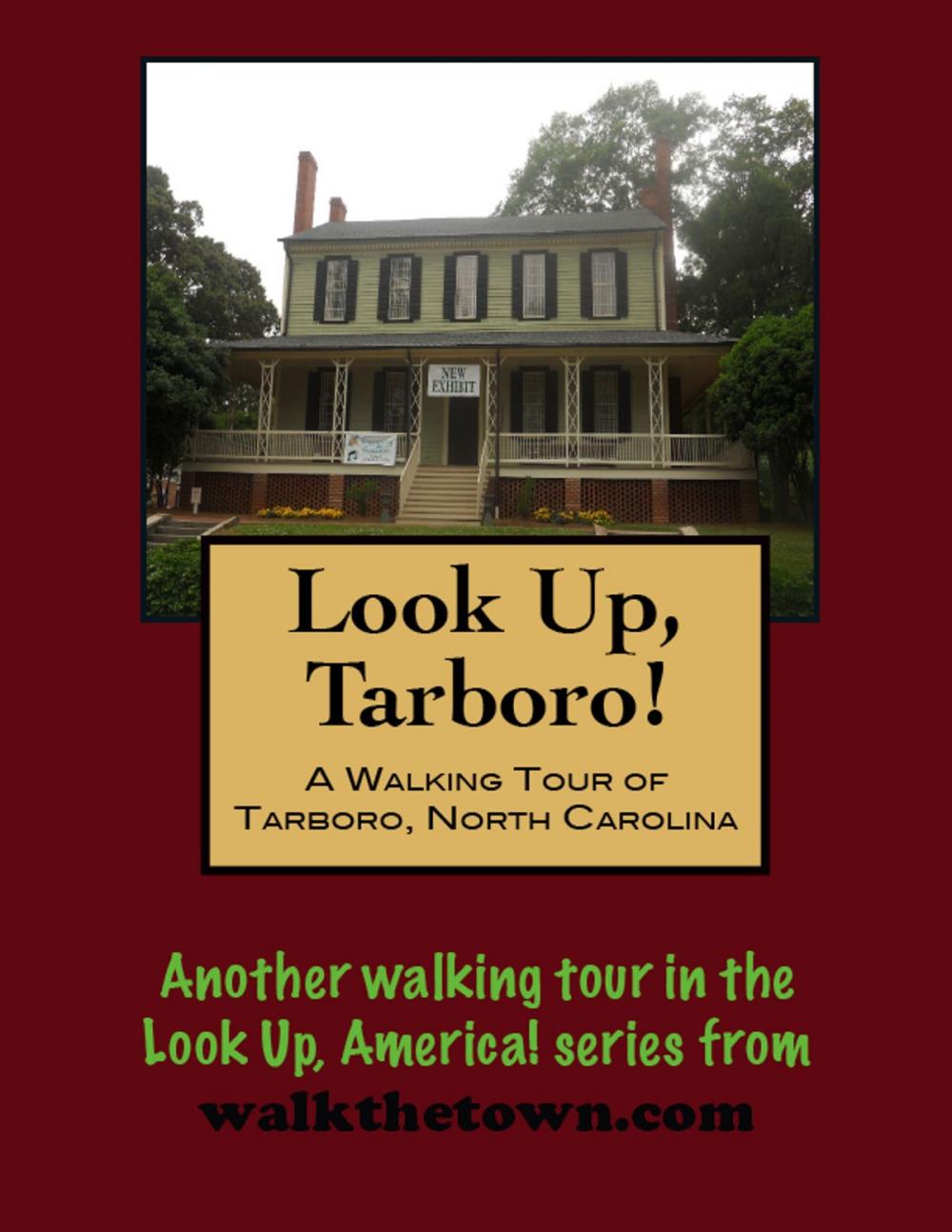 Big bigCover of A Walking Tour of Tarboro, North Carolina