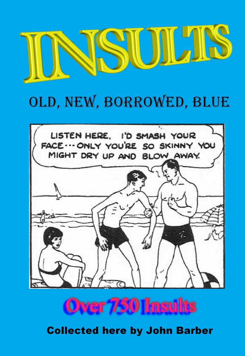 Big bigCover of Insults: Old, New, Borrowed, Blue