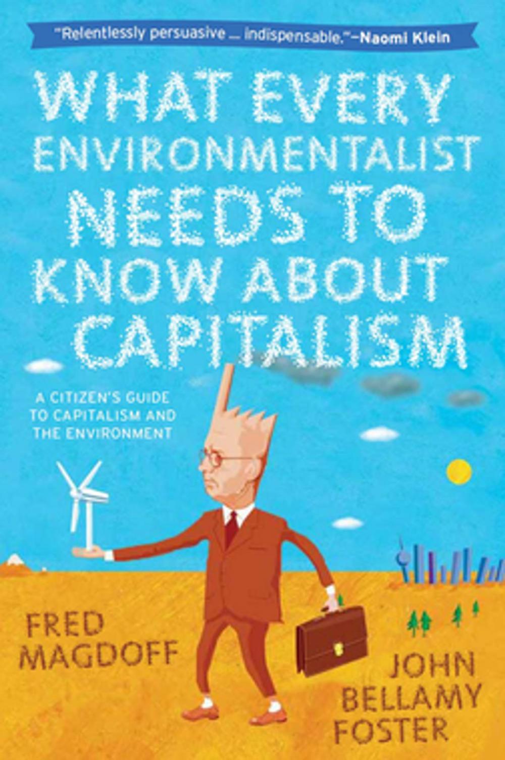 Big bigCover of What Every Environmentalist Needs to Know About Capitalism