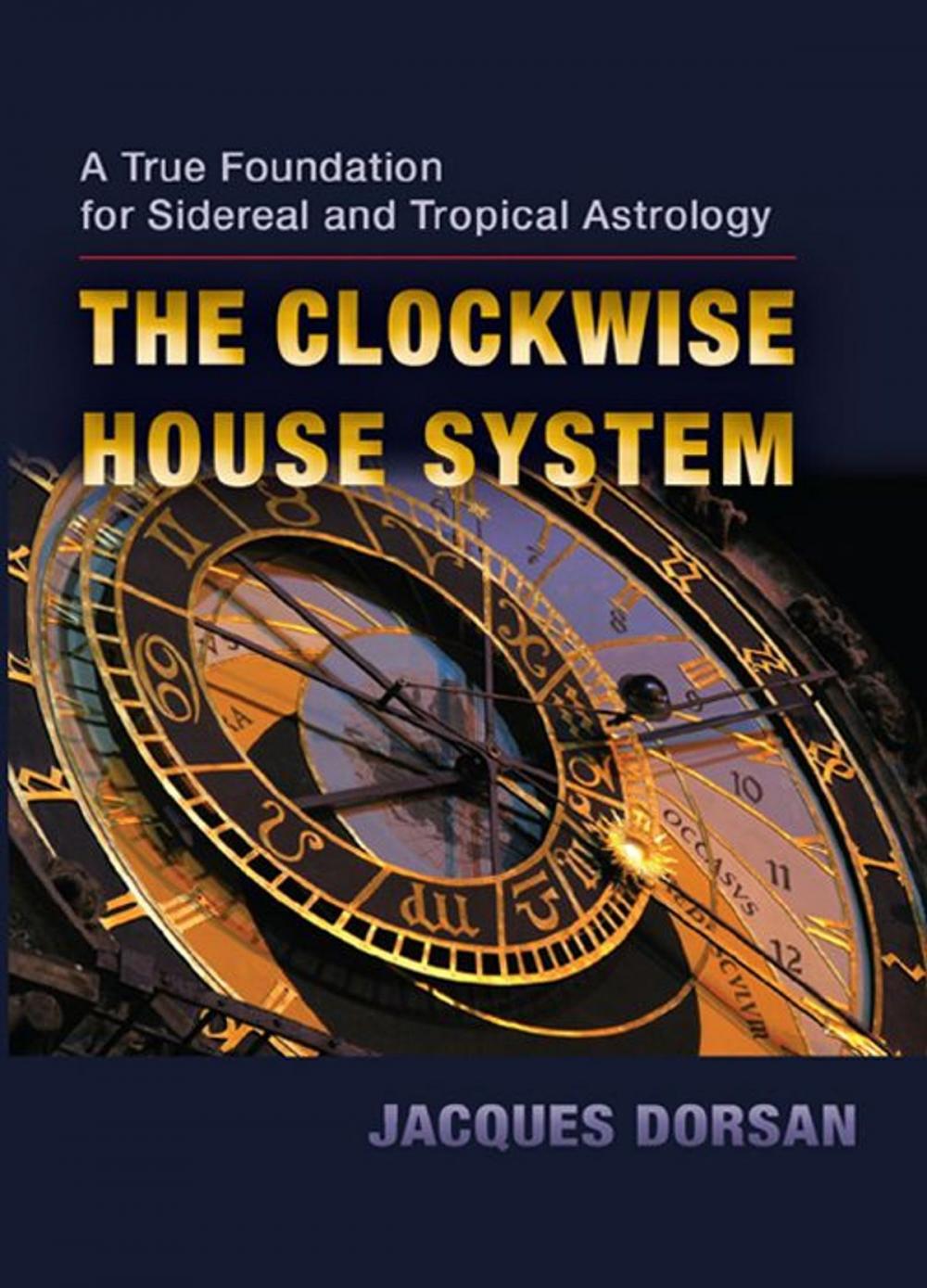 Big bigCover of The Clockwise House System