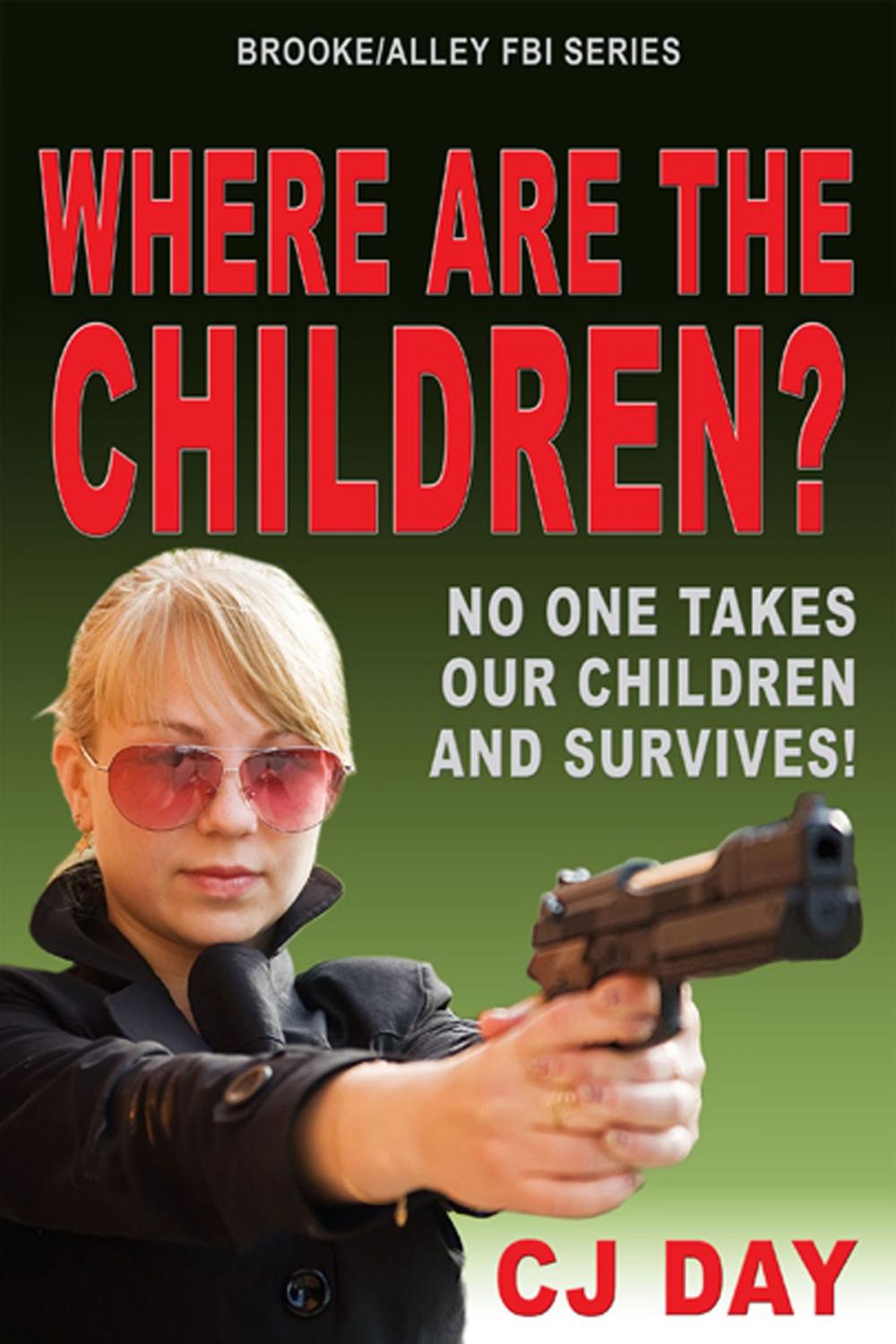 Big bigCover of Where Are the Children?: Brooke/Alley FBI Series