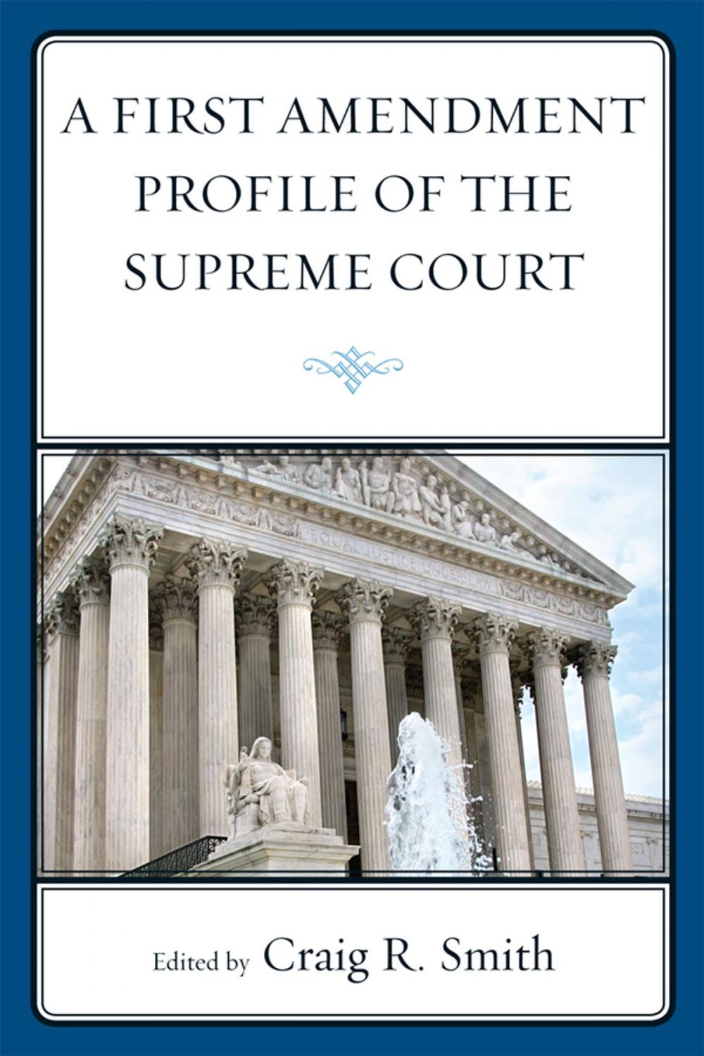 Big bigCover of A First Amendment Profile of the Supreme Court