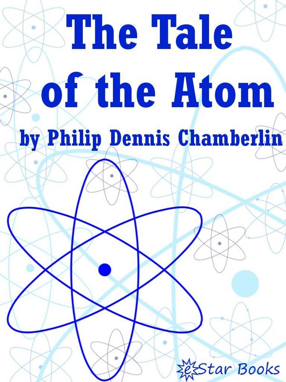 Big bigCover of The Tale of the Atom
