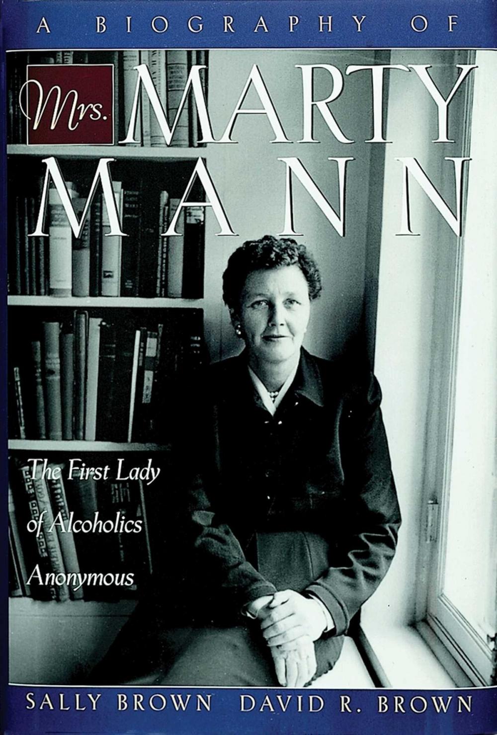 Big bigCover of A Biography of Mrs Marty Mann