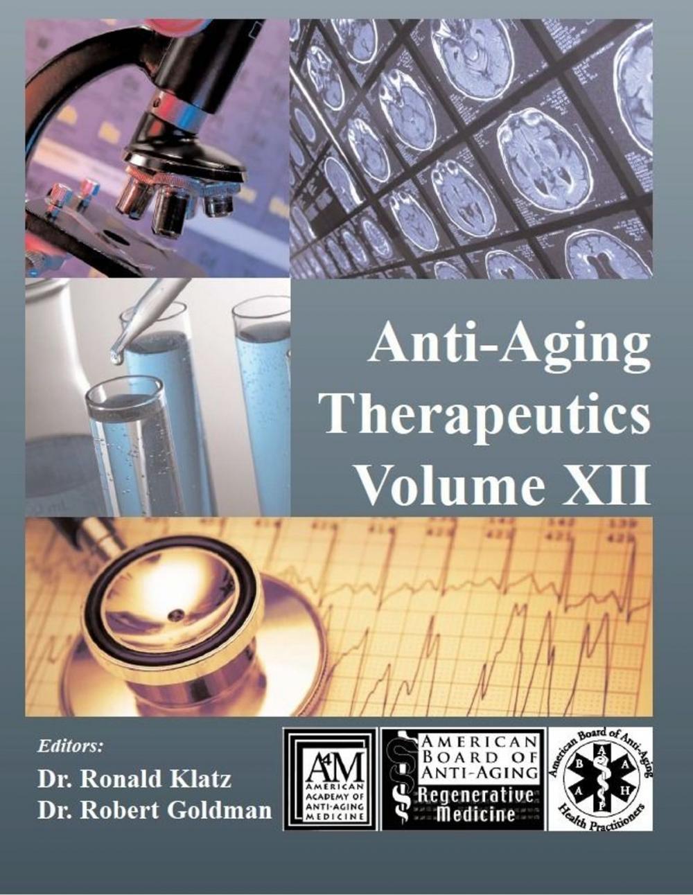 Big bigCover of Anti-Aging Therapeutics Volume XII