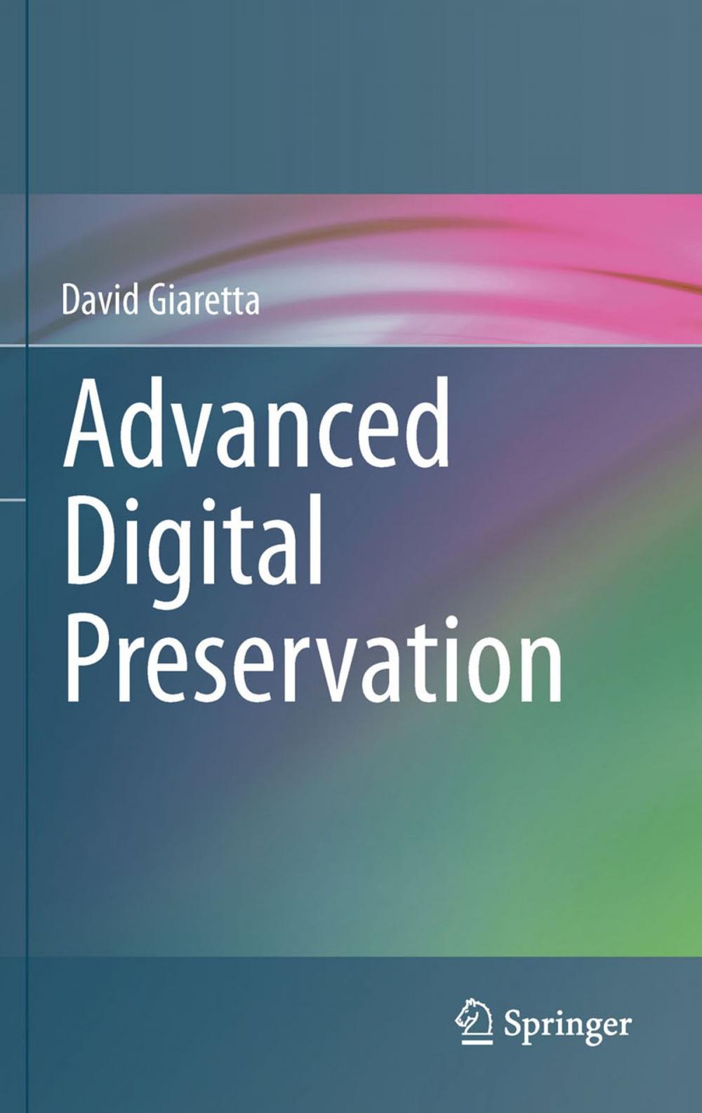 Big bigCover of Advanced Digital Preservation