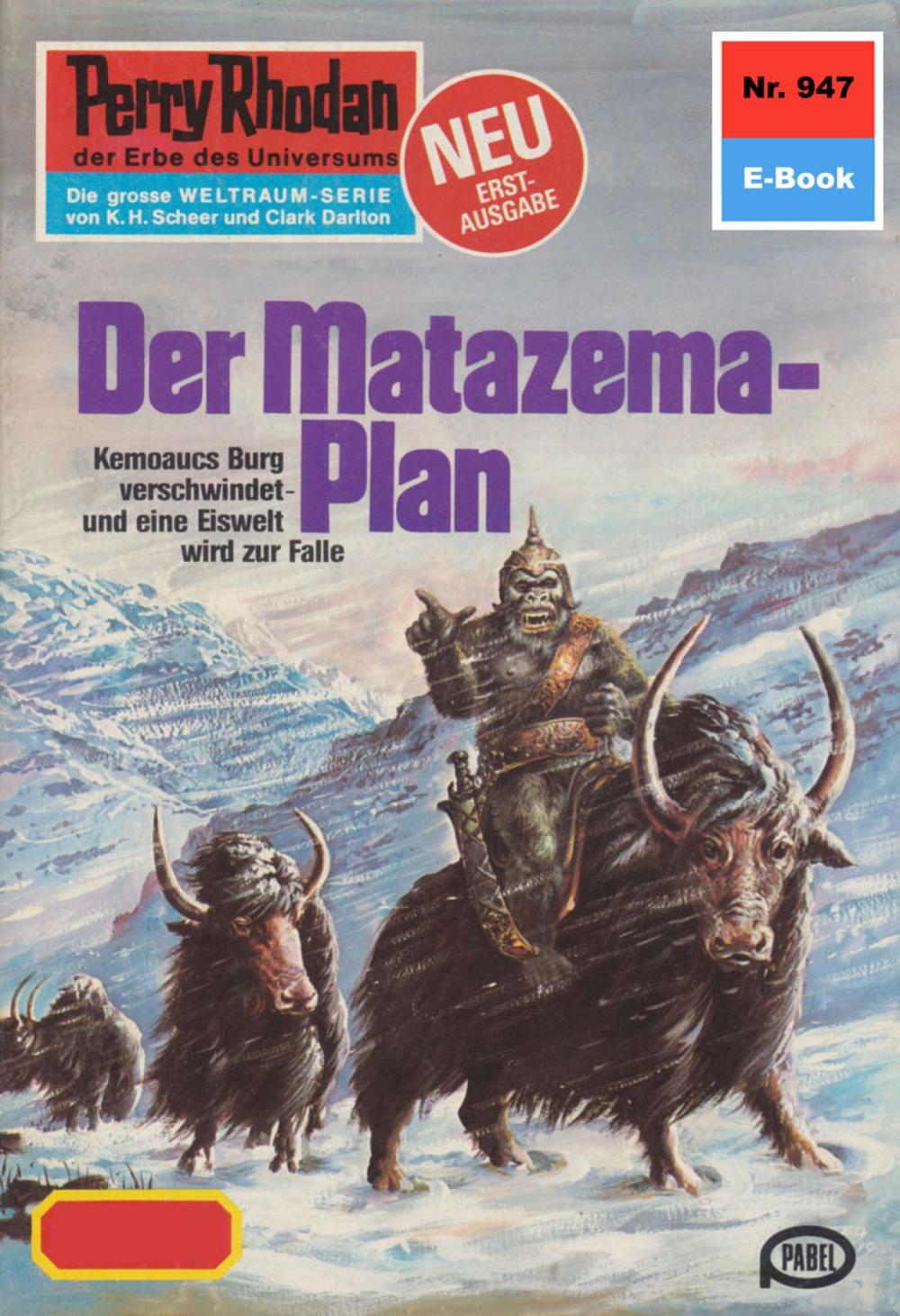 Big bigCover of Perry Rhodan 947: Der Matazema-Plan