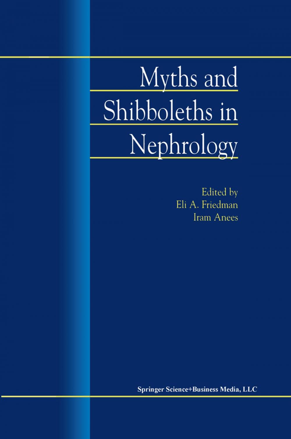 Big bigCover of Myths and Shibboleths in Nephrology