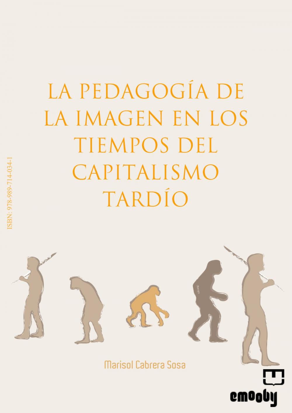 Big bigCover of La Pedagogía De La Imagen En Los Tiempos Del Capitalismo Tardío