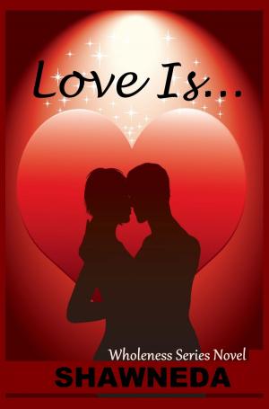 Cover of the book Love Is... by Jessica Ruddick