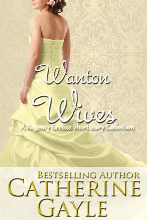 Cover of the book Wanton Wives by Karen Kay