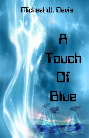 Cover of the book A Touch Of Blue by Shiela Stewart