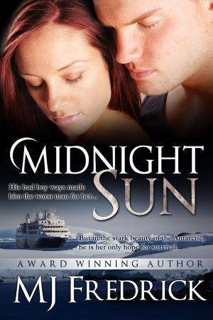 Cover of the book Midnight Sun by MJ Fredrick