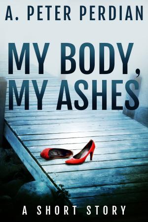 bigCover of the book My Body, My Ashes by 