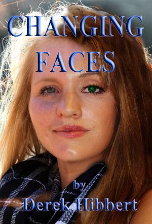 Cover of the book Changing Faces by Terry Schott