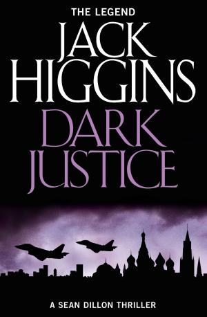 Cover of the book Dark Justice (Sean Dillon Series, Book 12) by Louise Arthur, Tim Arthur